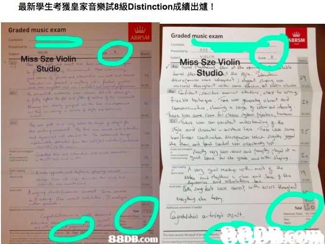 最新學生考獲皇家音樂試8級Distinction成績出爐! Graded music exam Graded music exam ABRSM ABRSM Candidate Candidate Prsented by SLE Presented by VOLIN Satinct Marks Miss Sze Viotin Studio VIOLIN Subect Gade Miss Sze Violin Marky As oad ble u L e re Studio t le le de sh 29 ed disetiea e ie the Coa , aaaan calo hr sam fasmce i feh Ci re wan Qun exielet wostoin a-te le are do e lwe uie soe 25 b coodinain dusrncn ahou say e e an mad candal von otacny lash 27 2000 he t T Sals andageg Scates and p m s 2o 191 oal o e A Ot y 206 Aual Au A cf c 18 1B0 Aadtonl s dd Total A e Toal 33 an trny't Marmun Pa) a 00g Cpatahas Ment Pshe 24 Sep 20 he a ldan Thip form ds the resakof an e 88DB.com he,Text,Font